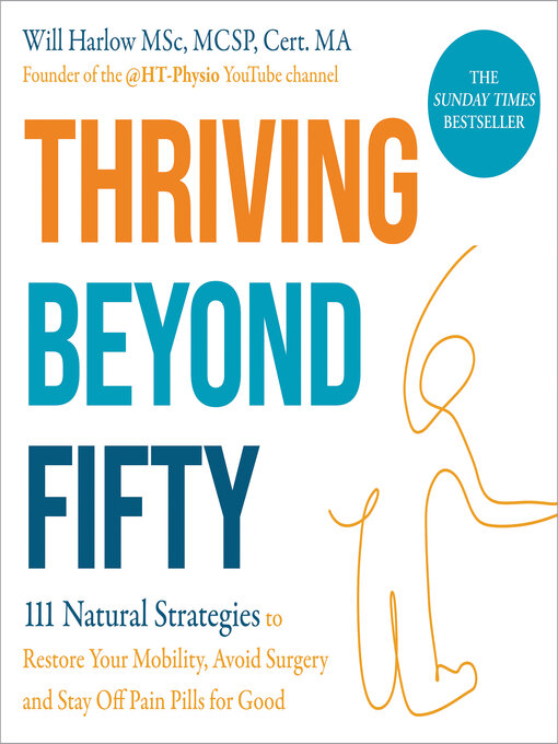 Title details for Thriving Beyond Fifty (Expanded Edition) by Will Harlow BSc, MSc, MCSP, Cert. MA - Wait list